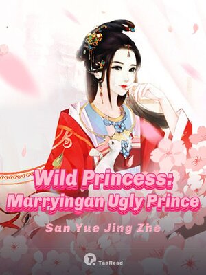 cover image of Wild Princess: Marrying an Ugly Prince 02
